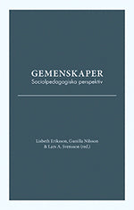 Gemenskaper. Socialpedagogiska perspektiv