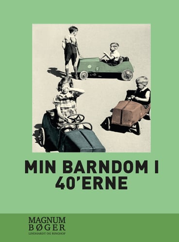 Min barndom i 40’erne (storskrift)