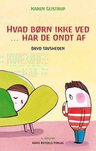 Hvad børn ikke ved ... har de ondt af