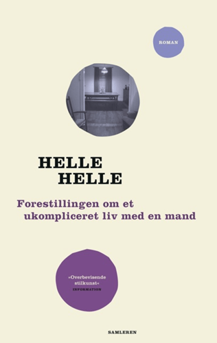 Forestillingen om et ukompliceret liv med en mand, HB