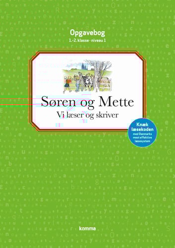 Søren og Mette opg.: Niv 1 - GRØN. Vi læser og skriver - 1.-2. kl.